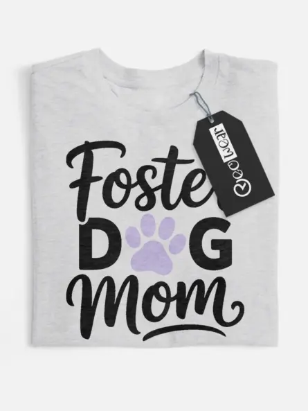 foster dog mom shirt