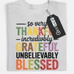 thankful grateful blessed t-shirt