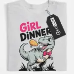girl dinner t-shirt