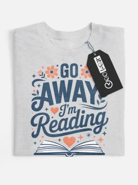 go away i'm reading shirt