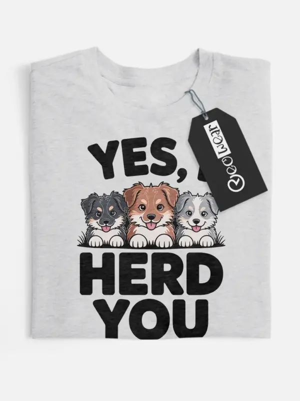 herding dog pun shirt
