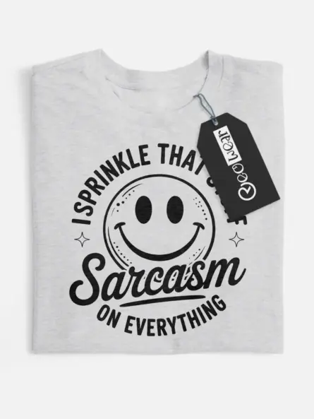 Front View grey flatlay I Sprinkle That Stuff sarcasm graphic tee