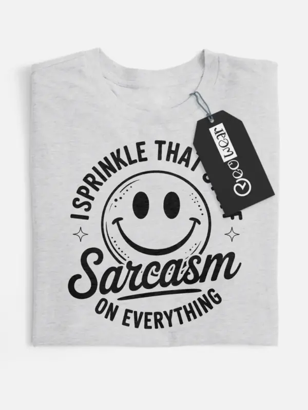 Front View grey flatlay I Sprinkle That Stuff sarcasm graphic tee