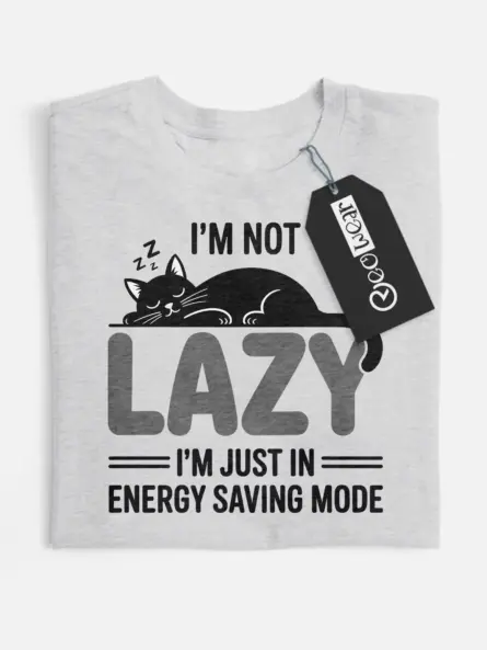 im not lazy shirt