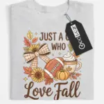 just a girl who loves fall shirt