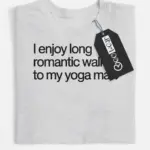 long romantic walks yoga mat shirt
