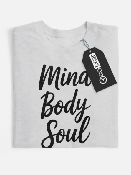 mind body soul t-shirt