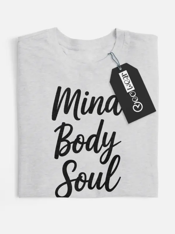 mind body soul t-shirt