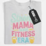 strong mama fitness era t-shirt