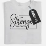stronger than cancer shirt