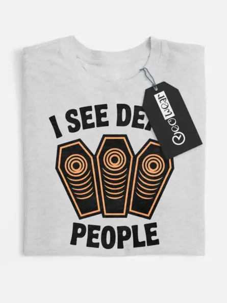 Front view grey I See Dead People Coffin Halloween T-Shirt – dark humor coffin print