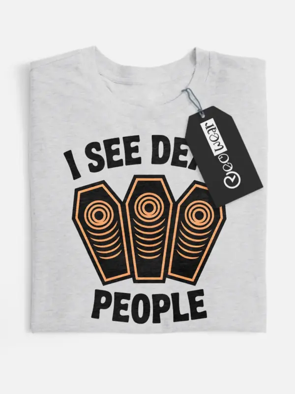 Front view grey I See Dead People Coffin Halloween T-Shirt – dark humor coffin print