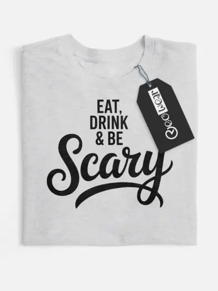 eat drink be scary shirt