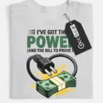 funny electrician power bill t-shirt