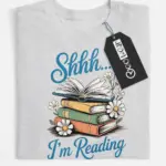 shhh i'm reading shirt