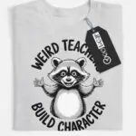 weird teacher shirt