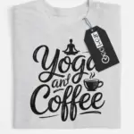 yoga and coffee t-shirt