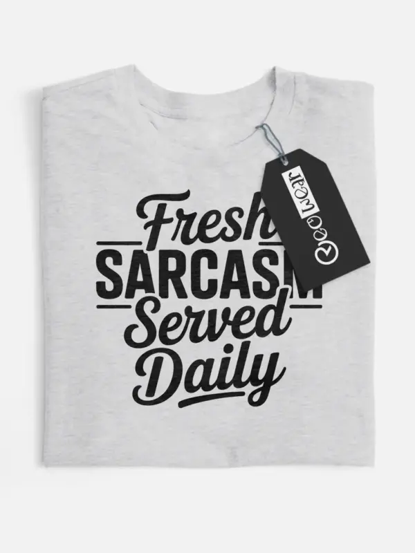 grey front view Sarcasm Served Daily T-Shirt for Adults grey Shirt Fresh Sarcasm Served Daily Sarcasm Served Daily T-Shirt Front View