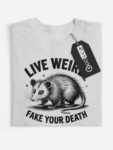 grey live weird fake your death shirt alt lifestyle apparel