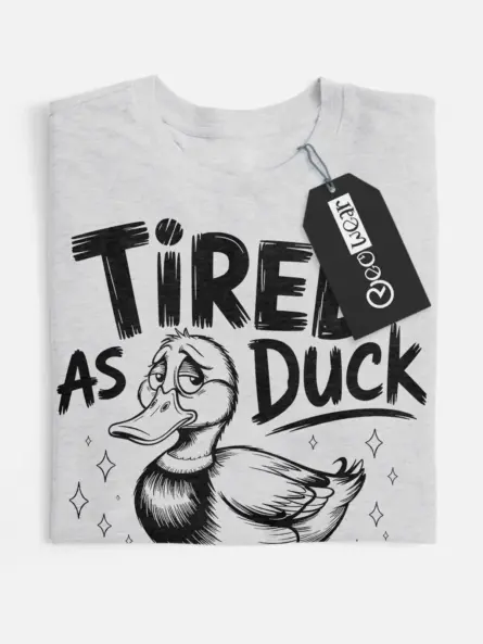 grey Tired As Duck Shirt tired as duck shirt