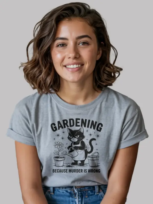 grey gardening because murder is wrong funny gardening cat shirt
