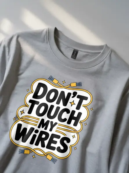 Funny Electrician T-Shirt – Don’t Touch My Wires - Image 3
