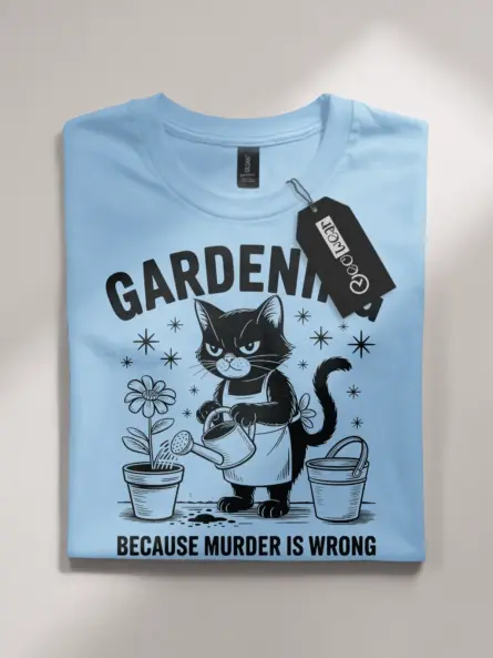 light blue front view gardening because murder is wrong funny gardening cat shirt