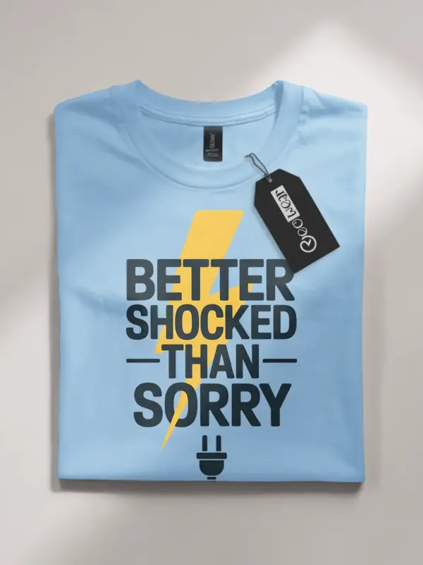 Light Blue Better Shocked Than Sorry Shirt – lightning bolt graphic tee for pros