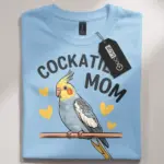 cockatiel mom t-shirt