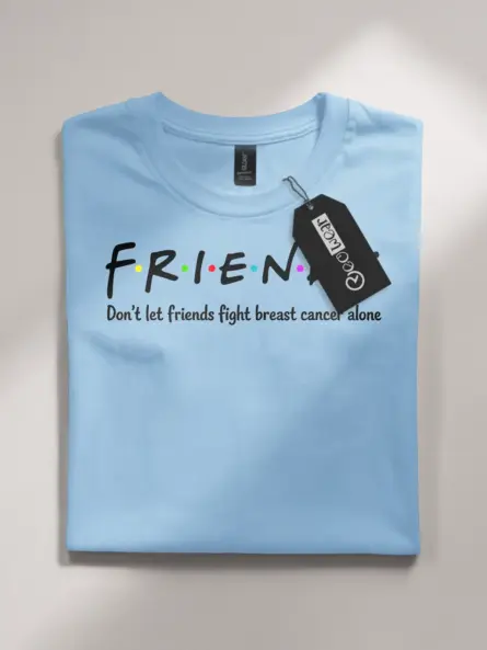 Friends Don’t Let Friends Breast Cancer Alone Shirt – Funny Squad Tee - Image 4
