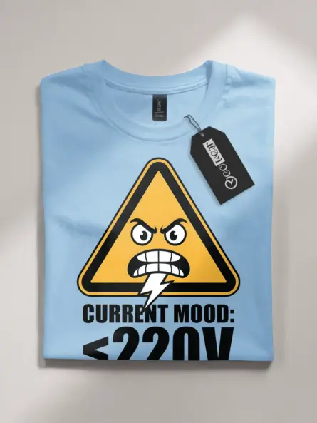 Funny Electrician T-Shirt ~ Current Mood 220V - Image 4