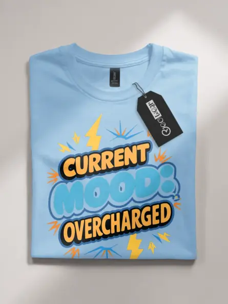Detail View – light blue flatlay – Current Mood Overcharged – Funny Electrician Mood T-Shirt
