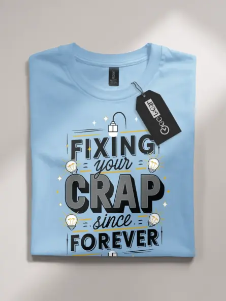 Fixing Your Crap Funny Electrician T Shirt - Image 4