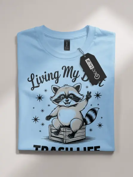 light blue flatlay Shirt Front View – Living My Best Trash Life – funny raccoon trash panda t-shirt