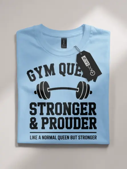 Empowering Gym Queen T-Shirt – Stronger and Prouder Graphic Tee for Women - Image 4