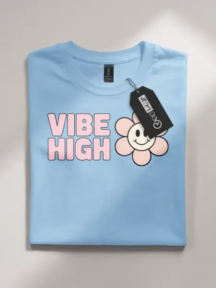 high vibe t-shirt