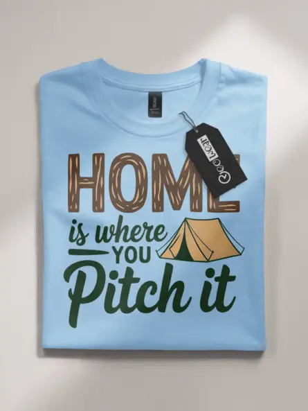 Home Is Where You Pitch It Shirt – Funny Camping Quote Tee for Nature Lovers - Image 4