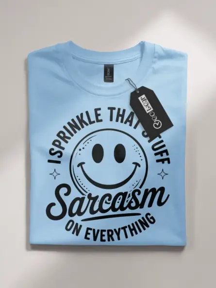Front View light blue flatlay I Sprinkle That Stuff sarcasm graphic tee