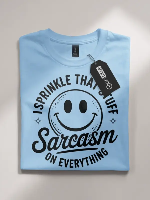 Front View light blue flatlay I Sprinkle That Stuff sarcasm graphic tee