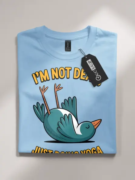 Funny Yoga Bird T-Shirt – Hilarious Not Dead Just Doing Yoga Tee - Image 4