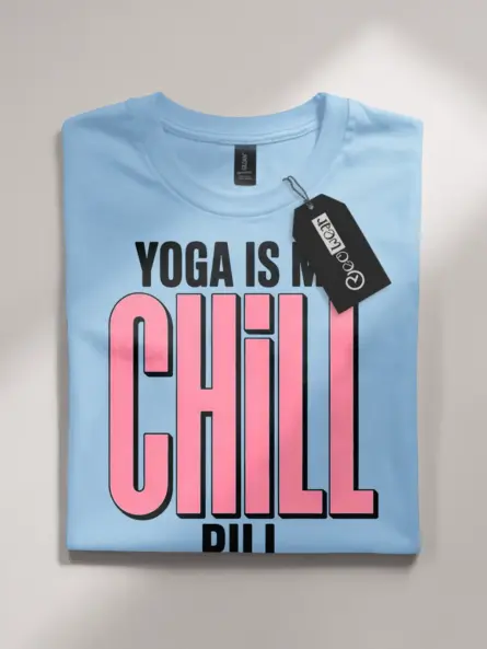 Yoga Chill T-Shirt Yoga Is My Chill Pill Bold Wellness Tee - Image 4
