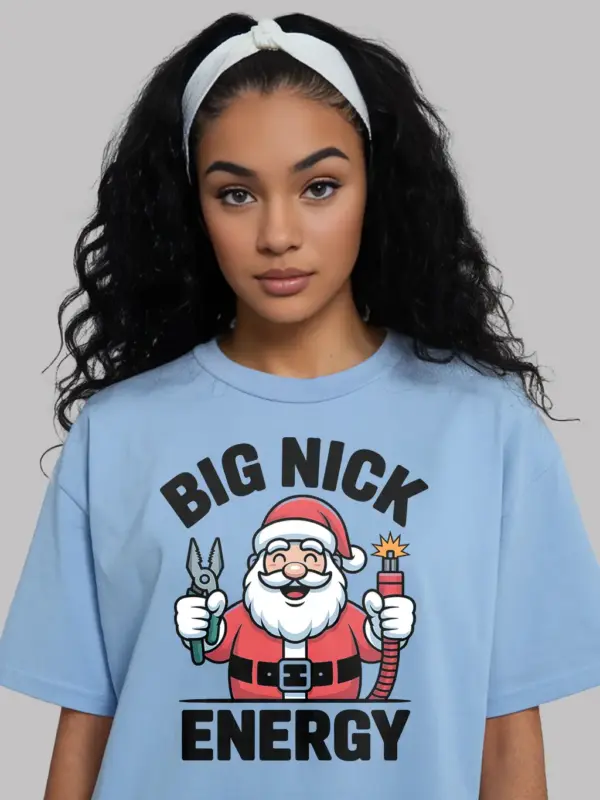 Light Blue Big Nick Energy Shirt Front – funny electrician Christmas t-shirt, cartoon style