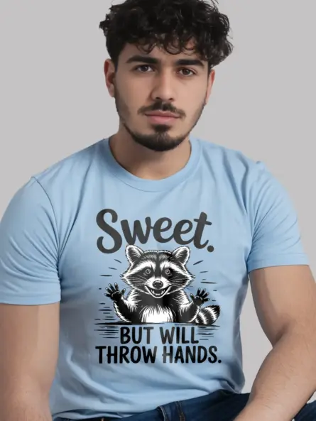light blue Sweet But Will Throw Hands Shirt