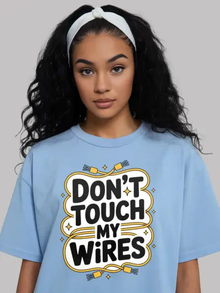 Funny Electrician T-Shirt – Don’t Touch My Wires - Image 5