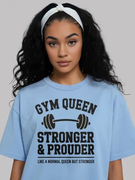Empowering Gym Queen T-Shirt – Stronger and Prouder Graphic Tee for Women - Image 6