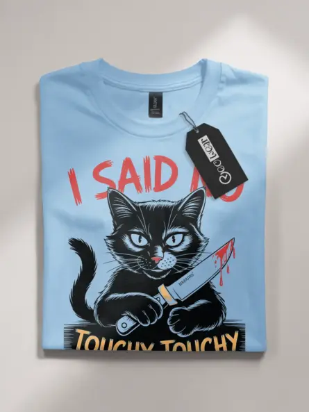 light blue front view no touchy touchy cat shirt sarcastic humor tee