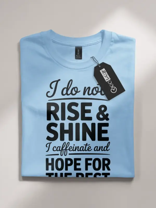 light blue Lifestyle View Sarcastic Caffeine Lover Shirt