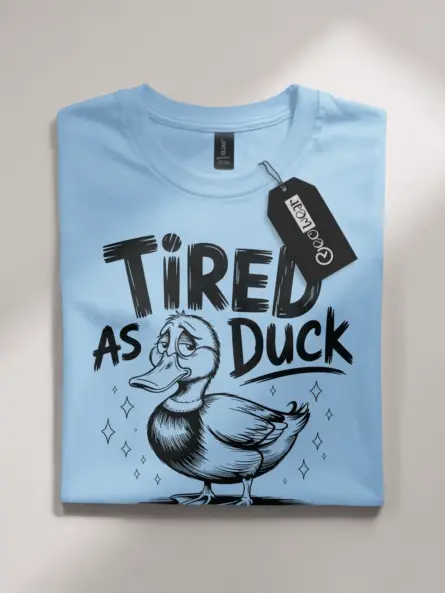 Front view light blueTired As Duck Shirt tired as duck shirt