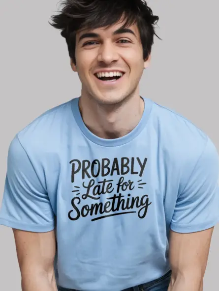 light blue probably late for something t-shirt for women