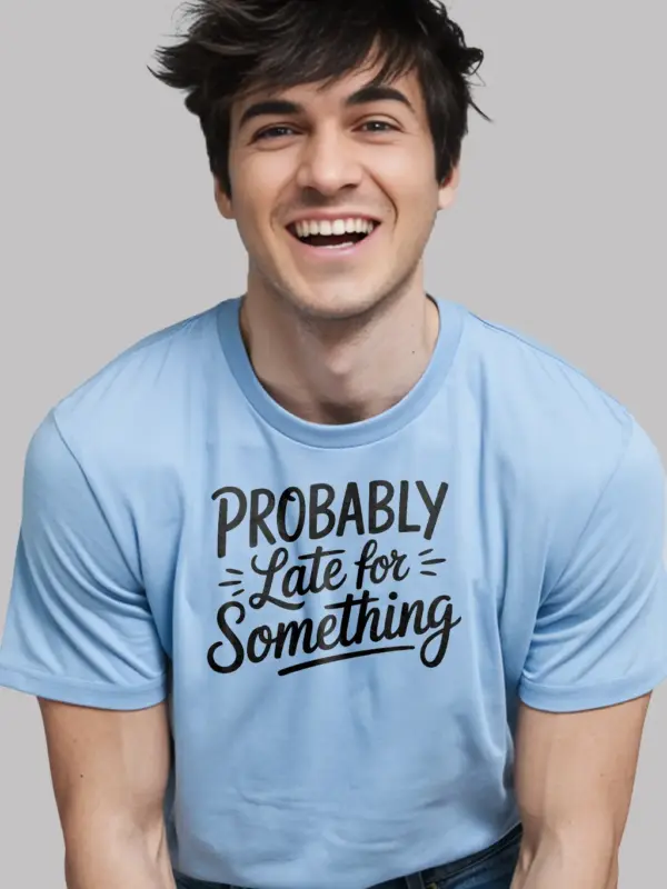 light blue probably late for something t-shirt for women